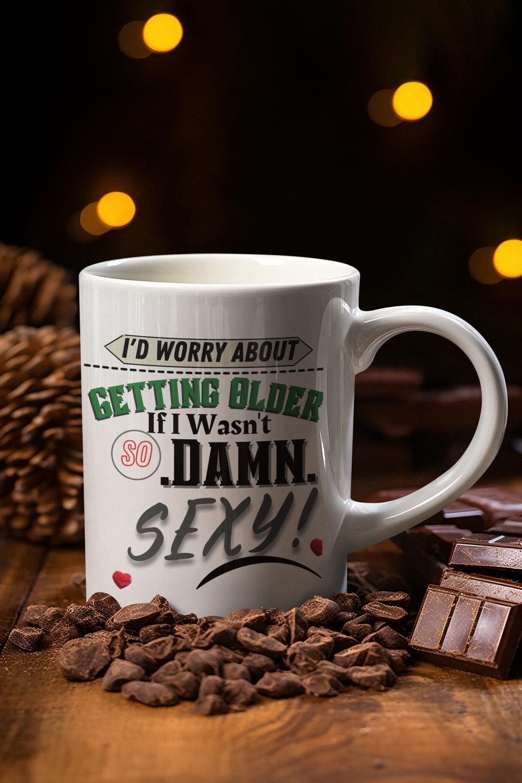 Elderly Incentive 11oz or 15 oz Mug-"I'd Worry About Getting Older...