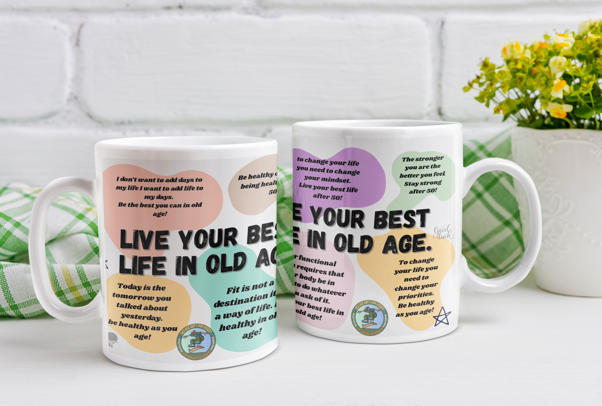 Seniors 15oz White Affirmation  Mug With Wraparound design-"Live Your Best Life In Old Age"