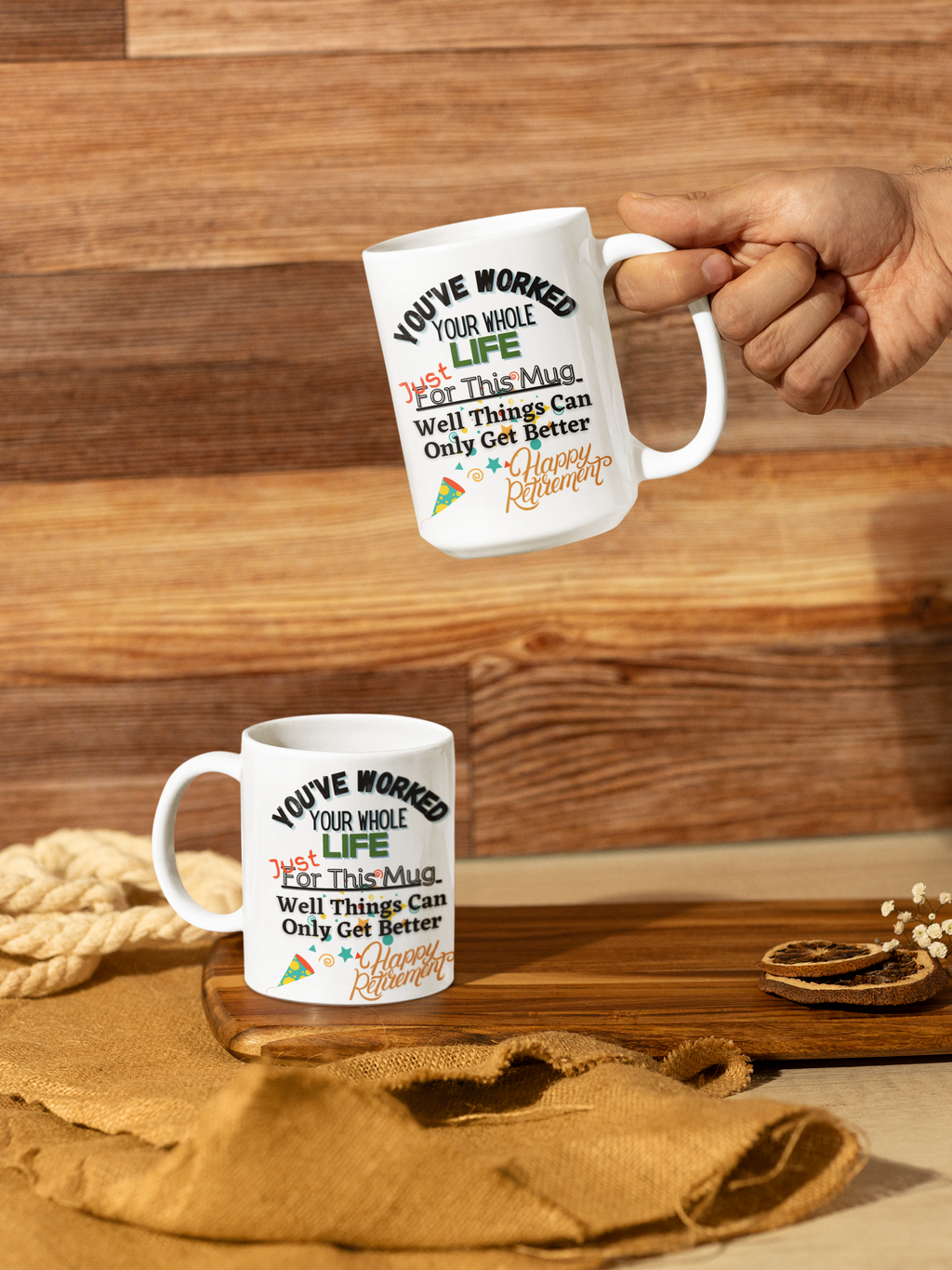 Retirement Success-11oz or 15oz White Mug "You've Worked Your Whole Life...
