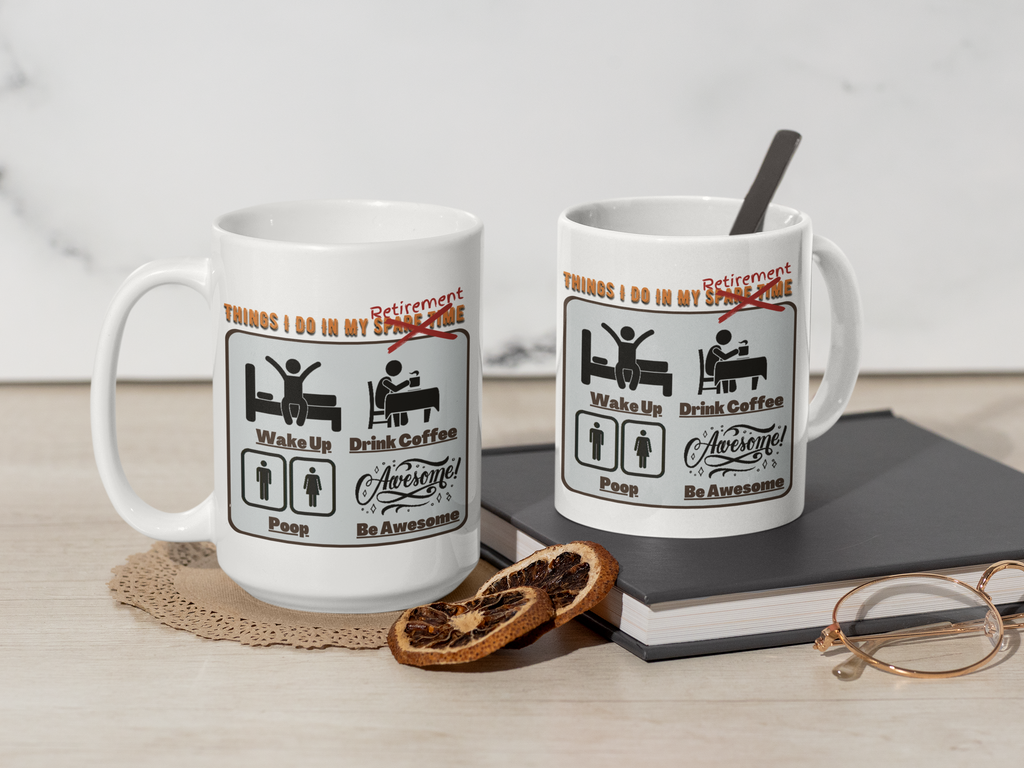 Retirement-To-Do List-11oz or 15oz Mug "Things I Do...