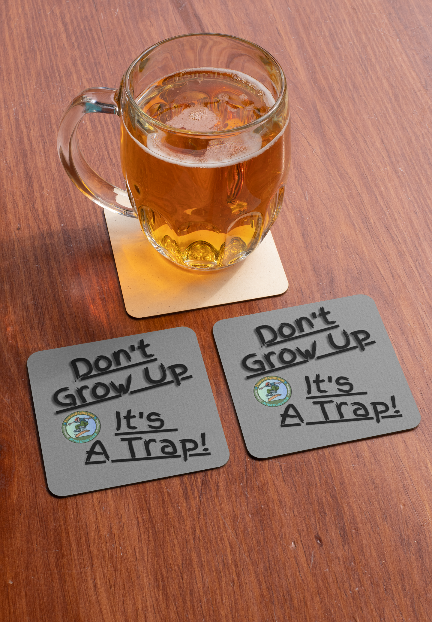 "Don't Grow Up.." Cork-back coaster