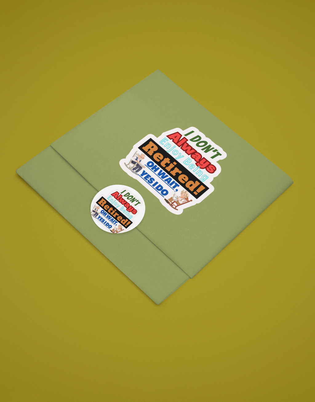 Retirement Gift Bubble-free stickers-I Don't Always Enjoy Being...